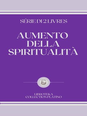 cover image of AUMENTO DELLA SPIRITUALITÀ